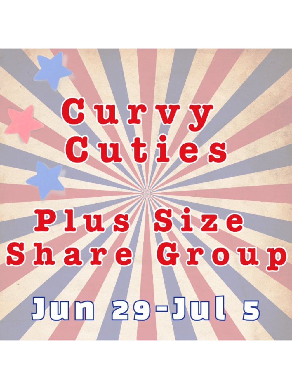 CURVY CUTIES: Plus Size Share Group June 29-July 5
